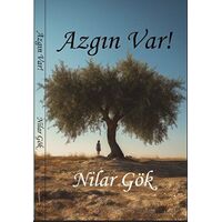 Azgın Var! - Nilar Gök - Ayrıkotu Yayınları