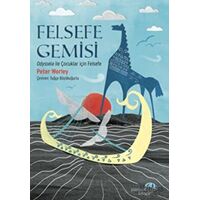 Felsefe Gemisi - Peter Worley - Paraşüt Kitap