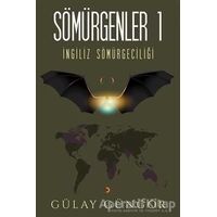 Sömürgenler 1 - Gülay Güngör - Cinius Yayınları