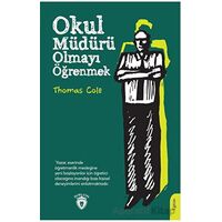 Okul Müdürü Olmayı Öğrenmek - Thomas Cole - Dorlion Yayınları