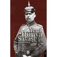 Yeni Dünya Savaşı - Erich Ludendorff - Dorlion Yayınları