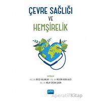 Çevre Sağlığı ve Hemşirelik - Kolektif - Nobel Akademik Yayıncılık