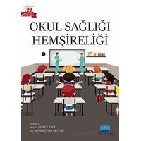 Okul Sağlığı Hemşireliği - Kolektif - Nobel Akademik Yayıncılık