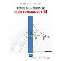 Temel Mühendislik Elektromanyetiği - Göker Şener - Nobel Akademik Yayıncılık