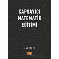 Kapsayıcı Matematik Eğitimi - Ali Mazı - Nobel Bilimsel Eserler