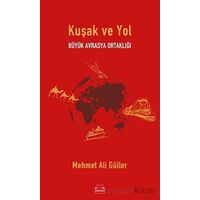 Kuşak ve Yol - Mehmet Ali Güller - Kırmızı Kedi Yayınevi