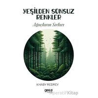 Yeşilden Sonsuz Renkler - Khaby Redrey - Gece Kitaplığı