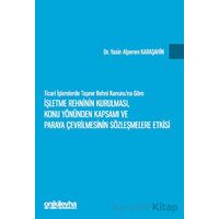 Ticari İşlemlerde Taşınır Rehni Kanununa Göre İşletme Rehninin Kurulması, Konu Yönünden Kapsamı ve P