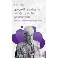 Gerçeklik Yanılsama Olduğu Unutulan Yanılsamadır - Kaan Demirdöven - Destek Yayınları