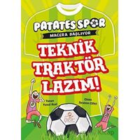 Teknik Traktör Lazım! - Patatesspor Macera Başlıyor - Yusuf Asal - Nesil Çocuk Yayınları