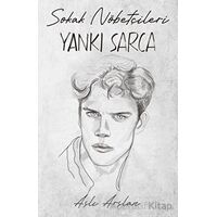 Sokak Nöbetçileri: Yankı Sarca - Aslı Arslan - İndigo Kitap