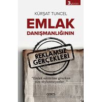 Emlak Danışmanlığının Reklamsız Gerçekleri - Kürşat Tuncel - Ceres Yayınları