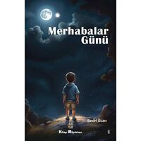 Merhabalar Günü - Bedri İlcan - Kitap Müptelası Yayınları
