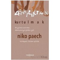 Aşırılıktan Kurtulmak Büyüme Sonrası Ekonomiye Giden Yol - Niko Paech - Yeni İnsan Yayınevi
