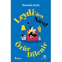 Leydi’den Nasıl Özür Dilenir - Mustafa Soylu - Mavi Nefes Yayınları
