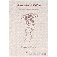 Senin Adın Aşk Olsun - Yasmin Çetin - İkinci Adam Yayınları