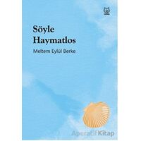 Söyle Haymatlos - Meltem Eylül Berke - Luna Yayınları