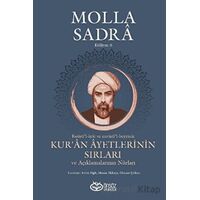 Kur’an Ayetlerinin Sırları ve Açıklamalarının Nûrları - Molla Sadra - Önsöz Yayıncılık