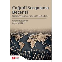 Coğrafi Sorgulama Becerisi - Hülya Yiğit Özüdoğru - Pegem Akademi Yayıncılık