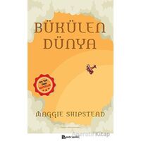 Bükülen Dünya - Maggie Shipstead - Sander Yayınları