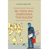 Gerçekliğin İnovatif Güncellemesi: XXI. Yüzyıl Rus Edebiyatında “Yeni Realizm” (Andrey Gelasimov’un