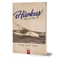 Hürkuş - Hasan Basri Şenel - 44 Yayınları