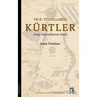 7 - 10. Yüzyıllarda Kürtler - Arşak Poladyan - Dara Yayınları
