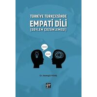 Türkiye Türkçesinde Empati Dili (Söylem Çözümlemesi) - Sezergül Yıkmış - Gazi Kitabevi