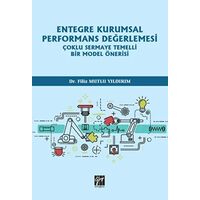 Entegre Kurumsal Performans Değerlemesi - Filiz Mutlu Yıldırım - Gazi Kitabevi