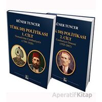 Türk Dış Politikası (2 Cilt Takım) - Hüner Tuncer - Kaynak Yayınları