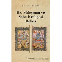 Hz. Süleyman ve Sebe Kraliçesi Belkıs - Hayri Erenay - Kitap Arası