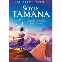 Söyle Tamana - Fatih Cem Gülbent - Masalperest