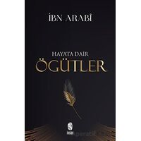 Hayata Dair Öğütler - İbn Arabi - İnsan Yayınları
