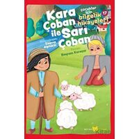 Çocuklar için Bilgelik Hikayeleri 17 - Kara Çoban ile Sarı Çoban - Bayram Karaçor - Beyan Yayınları