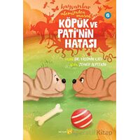 Hayvanlar Aleminden Masallar - 6 Köpük ve Patinin Hatası - Yasemin Katı - Beyan Yayınları