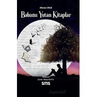 Babamı Yutan Kitaplar - Afonso Cruz - Sms Yayınları