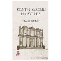 Kentim Gizimli Hikayeleri - Halil Demir - Edebiyatist