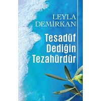 Tesadüf Dediğin Tezahürdür - Leyla Demirkan - Butik Yayınları