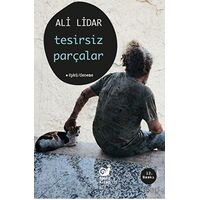 Tesirsiz Parçalar - Ali Lidar - Sakin Kitap