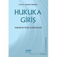 Hukuka Giriş - Abdullah Dinçkol - Der Yayınları