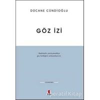 Göz İzi - Dücane Cündioğlu - Kapı Yayınları