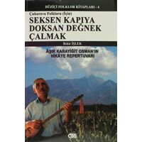 Seksen Kapıya Doksan Değnek Çalmak (Çukurova Folkloru) - Bekir İşlek - Çatı Kitapları