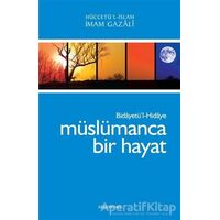 Müslümanca Bir Hayat - Bidayetül Hidaye - İmam-ı Gazali - Semerkand Yayınları