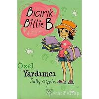 Özel Yardımcı - Bıcırık Billie B - Sally Rippin - 1001 Çiçek Kitaplar