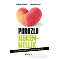 Pürüzlü Mükemmellik - Yiğit Ahmet Kurt - MediaCat Kitapları