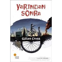 Yarından Sonra - Gillian Cross - Günışığı Kitaplığı