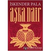 Aşka Dair - İskender Pala - Kapı Yayınları