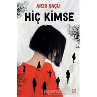 Hiç Kimse - Arzu Saçlı - Dokuz Yayınları