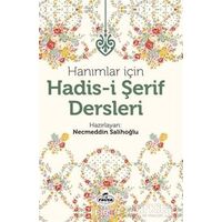 Hanımlar İçin Hadis-i Şerif Dersleri - Kolektif - Ravza Yayınları