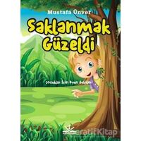 Saklanmak Güzeldi - Mustafa Ünver - Potkal Kitap Yayınları